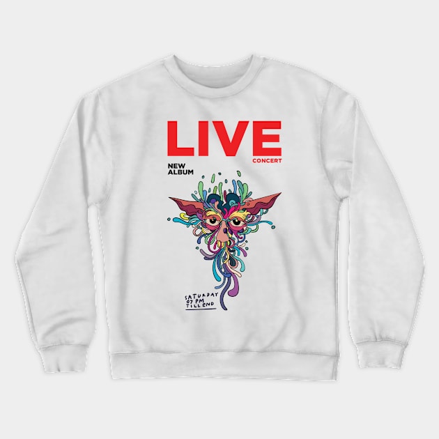 Live concept Crewneck Sweatshirt by Music Lover